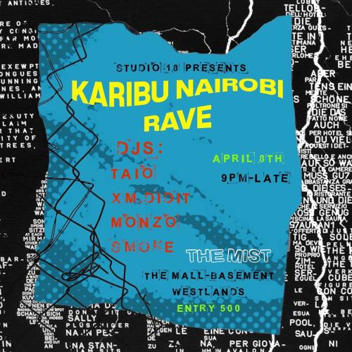 Karibu Nairobi Rave